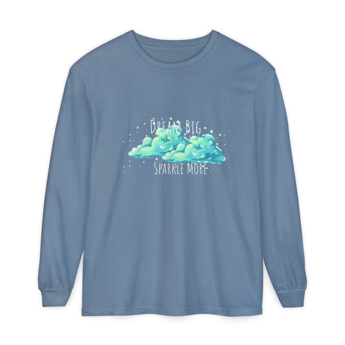 Dream Big, Sparkle More – Long Sleeve Tee