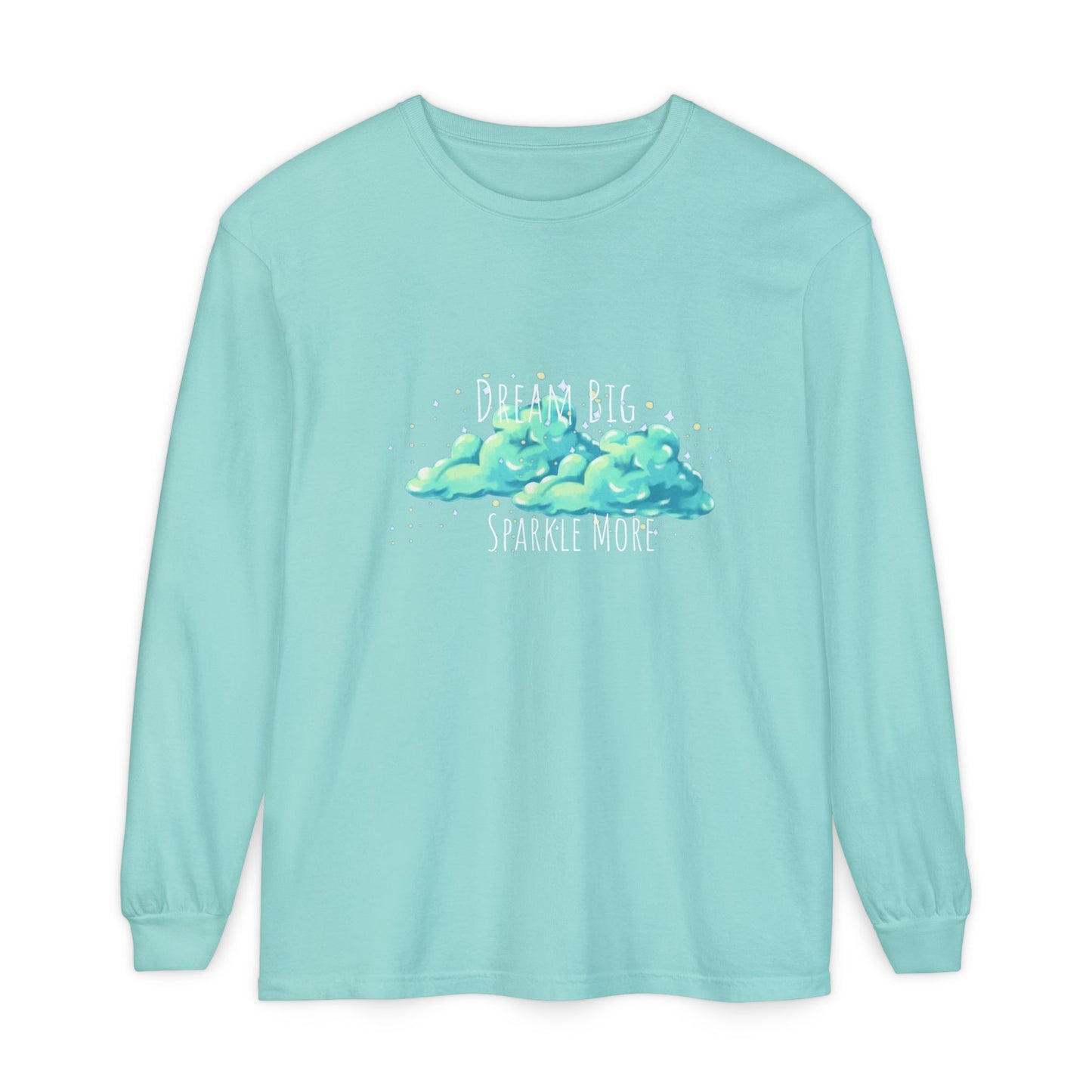 Dream Big, Sparkle More – Long Sleeve Tee