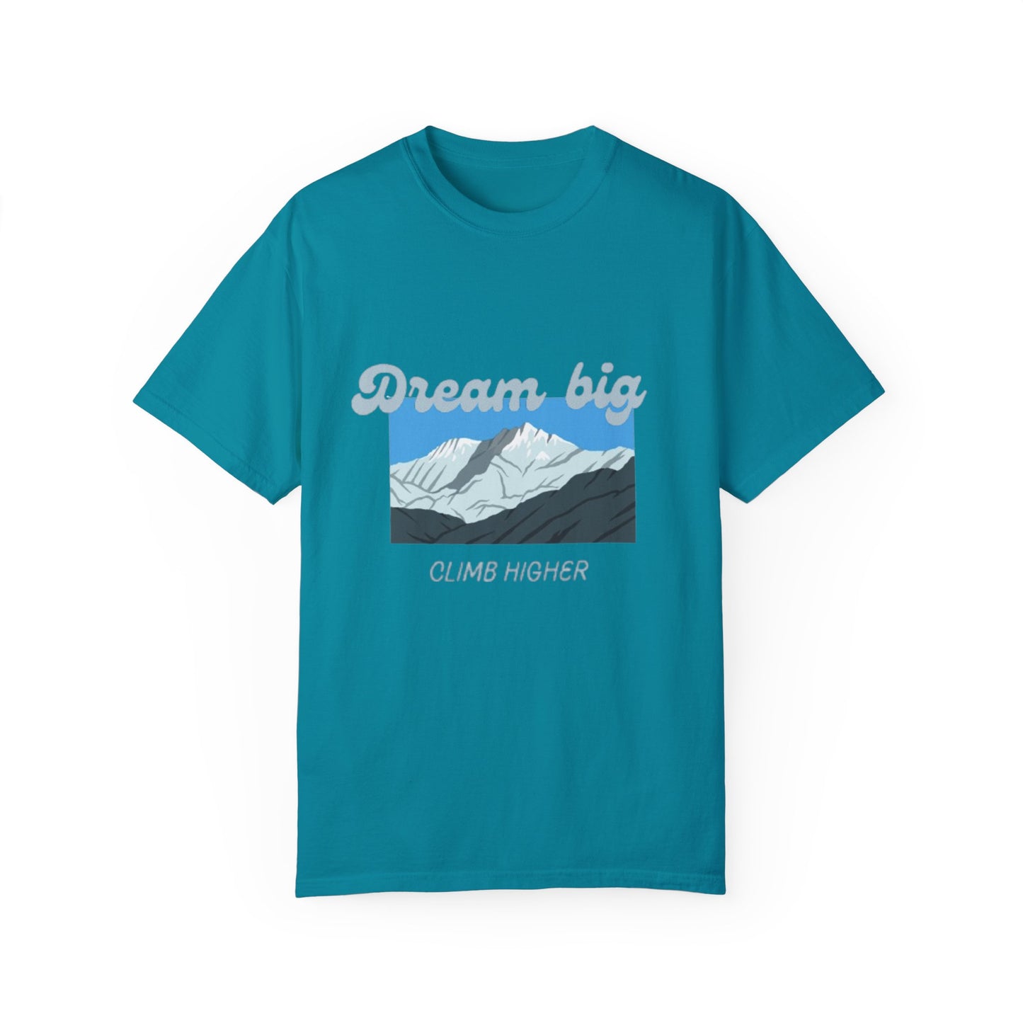 Dream Big - Climb Higher Graphic Tee